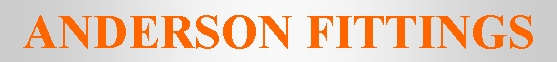 Text Box: ANDERSON FITTINGS