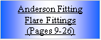 Text Box: Anderson FittingFlare Fittings (Pages 9-26)