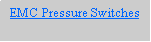 Text Box: EMC Pressure Switches