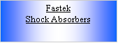 Text Box: FastekShock Absorbers